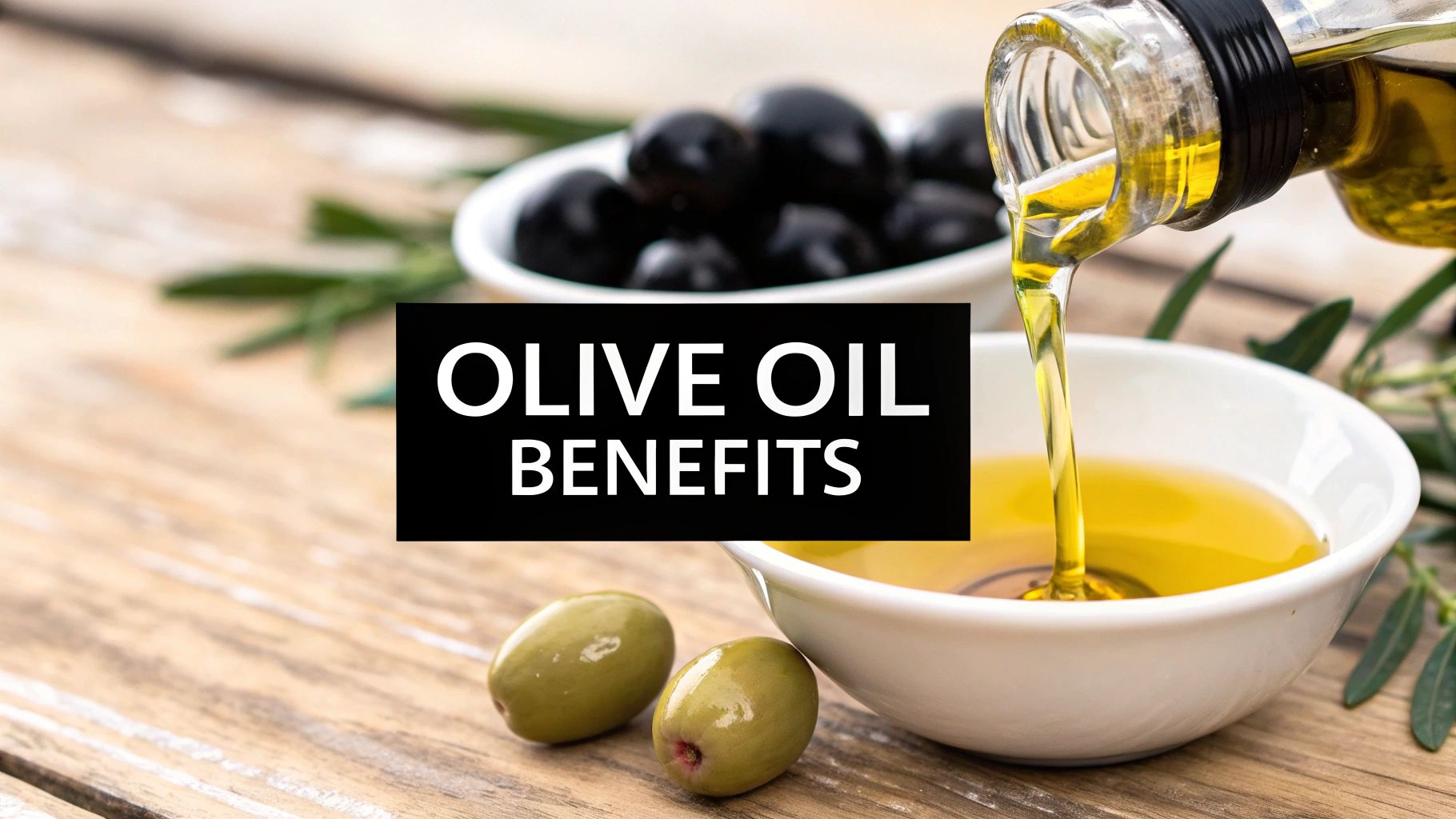 Unlock the Olive Oil Health Benefits for Better Well-Being – Learn ...